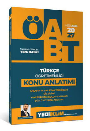 Yediiklim Yayınları 2027 MEB AGS ÖABT Türkçe Öğretmenliği Anlama ve Anlatma Teknikleri, Dil Bilim, Yeni Türk Dili, Çocuk Edebiya