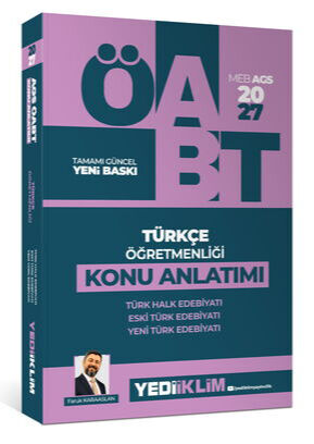 Yediiklim Yayınları 2027 MEB AGS ÖABT Türkçe Öğretmenliği Türk Halk Edebiyatı, Yeni Türk Edebiyatı, Eski Türk Edebiyatı Konu Anl