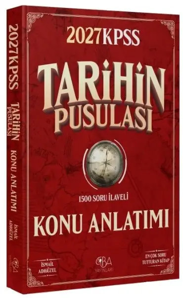 CBA Yayınları 2027 KPSS Tarihin Pusulası Konu Anlatımı - İsmail Adıgüzel CBA Yayınları